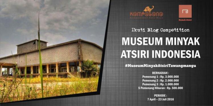 Blog Competition "Museum Minyak Atsiri Indonesia"